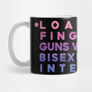 Loads finger guns with bisexual intent Mug